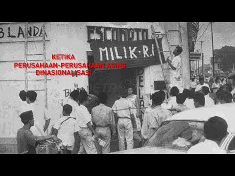Melawan Lupa - Ketika Perusahaan Perusahaan Asing Dinasionalisasi