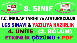 8. Sınıf T.C. İnkılap Tarihi ve Atatürkçülük 2. Dönem 4. Ünite – 2. Bölüm Etkinlik Ders Videosu