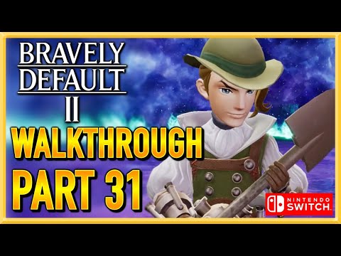 Bravely Default 2 - WALKTHROUGH - PLAYTHROUGH - LET'S PLAY - GAMEPLAY - Part 31
