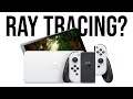 New Nintendo Switch To Have Ray Tracing?