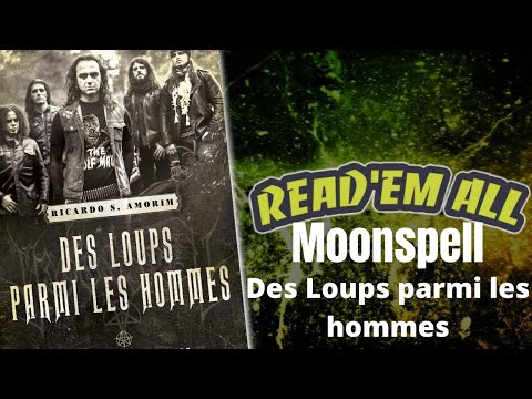 Read'Em All#37 : Moonspell "Des loups parmi les hommes"