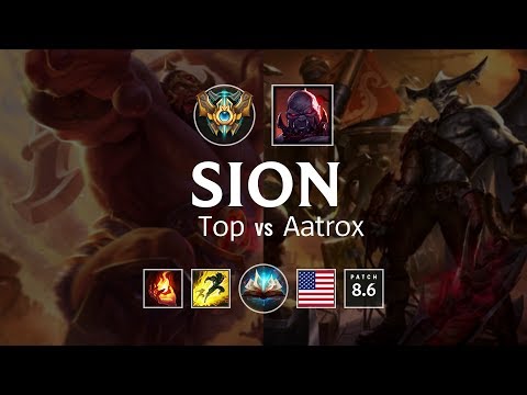 Sion Top vs Aatrox - NA Challenger Patch 8.6