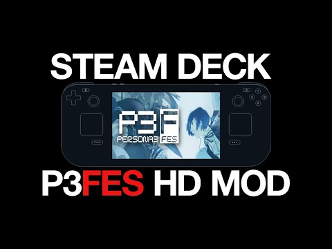 Persona 3 FES HD Mod Steam Deck Guide and Gameplay