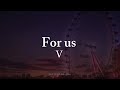 For us || V (lyrics)