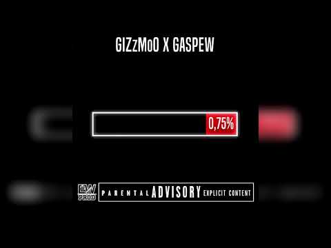 GiZzmoO x Gaspew -0,75% Freestyle