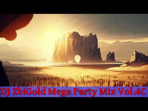 DJ ZbiGold Mega Party Mix Vol 6C