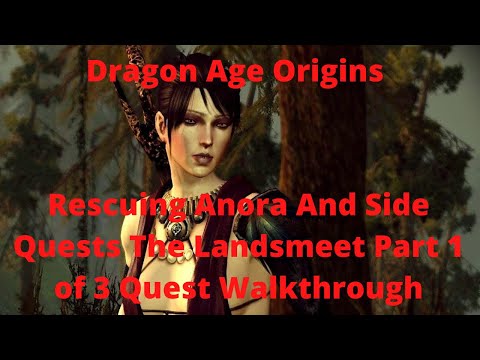 Dragon Age Origins Rescuing Anora And Side Quests The Landsmeet Part 1 of 3 Quest Walkthrough