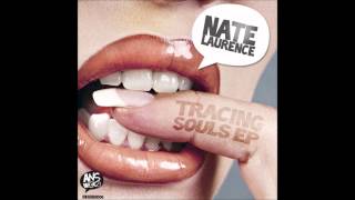 Nate Laurence - Tracing Souls (Hit Wit Da Good Shit Mix)
