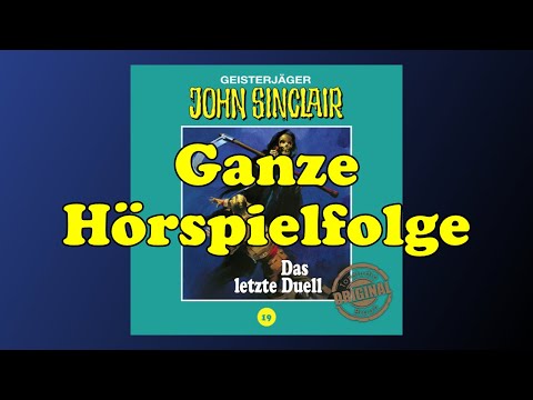 Das letzte Duell - John Sinclair Tonstudio Braun 19 - Ganzes Hörspiel