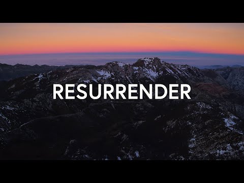 Resurrender - Hillsong Worship (Lyrics)