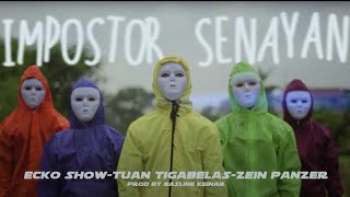 Download lagu Terbaru ECKO SHOW Ft. TUAN TIGABELAS & ZEIN PANZER (IMPOSTOR SENAYAN) mp3 Download lagu Terbaru ECKO SHOW Ft. TUAN TIGABELAS & ZEIN PANZER (IMPOSTOR SENAYAN) mp3