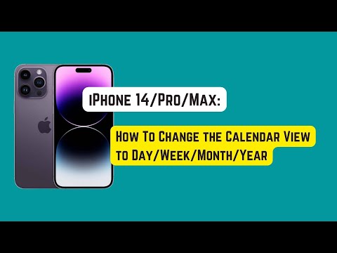 iPhone 14 Pro/Max: How To Change Calendar View to Day/Week/Month/Year