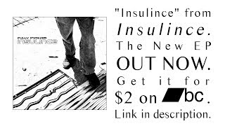 Insulince Music Video
