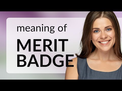 Understanding "Merit Badge": A Guide for English Learners