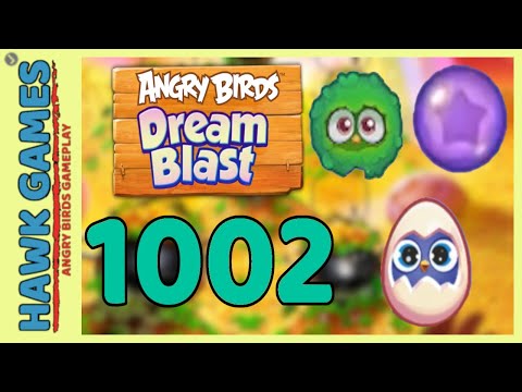 Angry Birds Dream Blast Level 1002 - Walkthrough, No Boosters