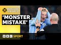 'An absolute shocker' - Simon Hooper's 'monster mistake' against Manchester City | BBC Sport