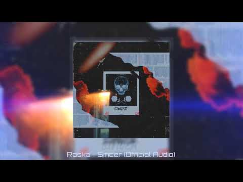 Raska-SINCER(official audio)
