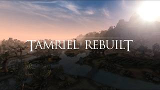 Tamriel Rebuilt | TES: Morrowind Mod Trailer [GOG]
