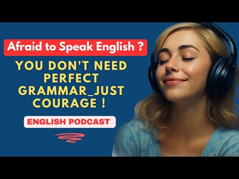 How to Stop Being Afraid to Speak English | Build Confidence & Speak Naturally | Daily English Dose