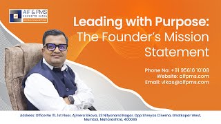 The Founder’s Mission Statement | Mr. Vikas Agrawal, CEO & Founder | AIF & PMS Experts India
