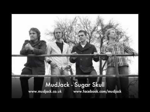 MudJack - Sugar Skull