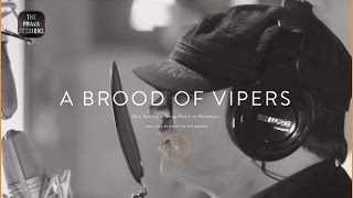 The Prava Sessions: A Brood of Vipers (Full Episode)