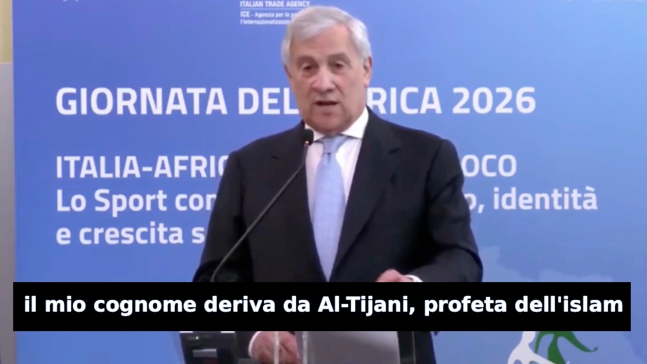 TAJANI: "IL MIO COGNOME DERIVA DA AL-TIJANI, PROFETA DELL'ISLAM"