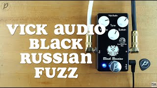 Video thumbnail for Vick Audio Black Russian Fuzz by Pedal of the Day