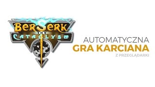 Berserk The Cataclysm - Samo rozgrywająca się karcianka
