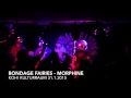 Bondage Fairies - Morphine - KOHI Kulturraum 31 ...