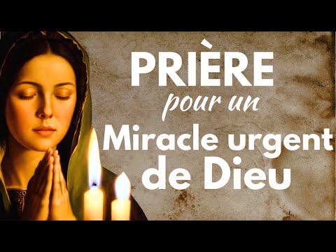 Prière pour un miracle urgent