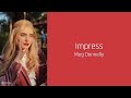 Impress - Meg Donnelly (lyrics)