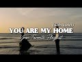 You Are My Home Romantic Love Song With Lyrics English Love Songs Playlist