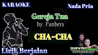Download lagu Gereja tua I ChaCha I Panbers I karaoke nada pria I Bayoe Siregar mp3