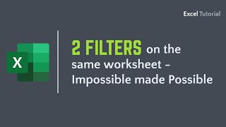 2 FILTERS on the same worksheet - Impossible made Possible | Excel Tutorial 2020