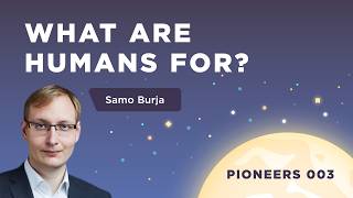 Samo Burja on Old Institutions and New Frontiers | Pioneers Ep. 3