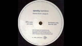 Spooky - Bamboo (Theme From Catapult) [GENRDJ005]
