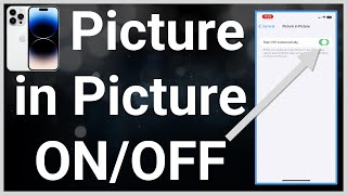 How To Turn On Or Off Picture In Picture On iPhone