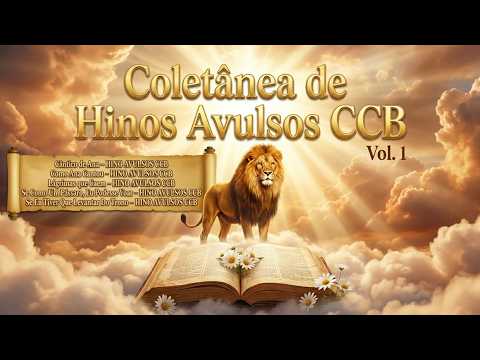 Coletânea de Hinos Avulsos De Muita Comunhão CCB | Vol. 1 | Hinos Selecionados 
