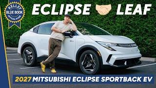 Leaf gets Eclipsed! | 2027 Mitsubishi Eclipse Sportback EV Review