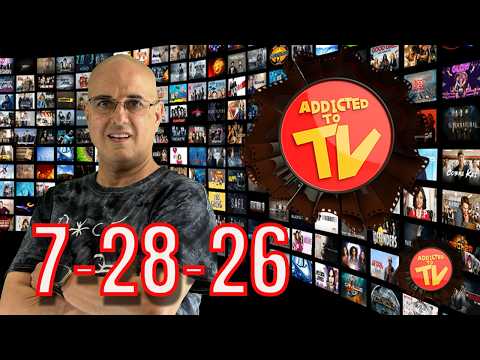 What’s Streaming Today 7-28-26