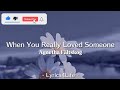 Agnetha Fältskog When You Really Loved Someone Lyrics