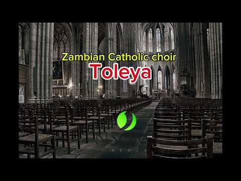 Catholic Sacred Melodies of Zambia: "Toleya"