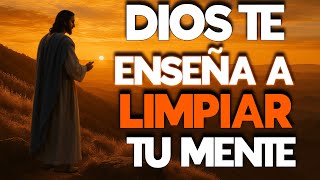 Let God cleanse your mind and He will change your life - Christian Reflection