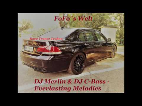 DJ Merlin & DJ C-Bass - Everlasting Melodies