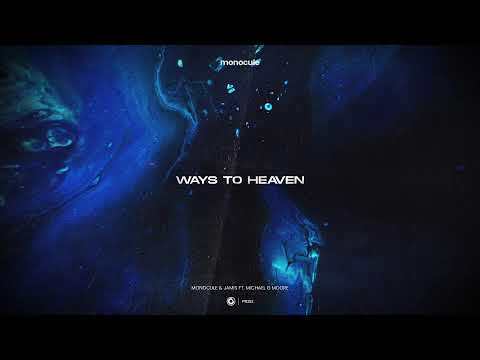 Monocule & Jamis ft. Michael G Moore - Ways To Heaven (Official Lyric Video)