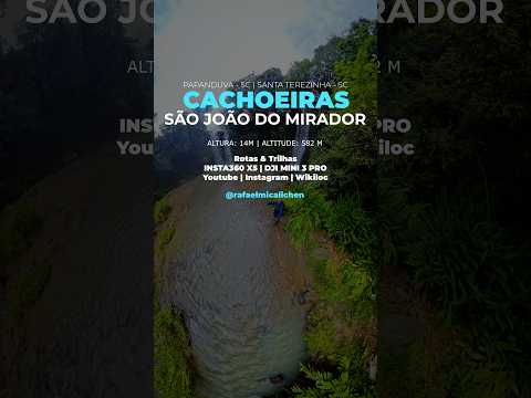 Cachoeiras São João do Mirador | Papanduva - SC | Santa Terezinha - SC