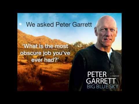 Peter Garrett: What is the most obscure job you've ever had?