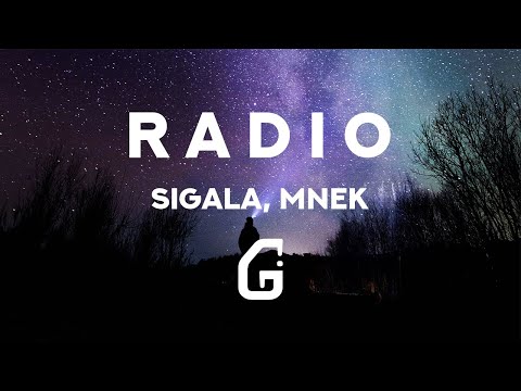 Radio - Sigala, MNEK (Lyrics)