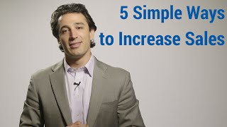 5 Simple Ways to Increase Sales